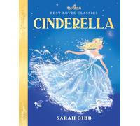 Cinderella: A Best Loved Fairy Tale Picture Book of Magic and Princesses (Best-Loved Classics)