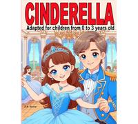 Cinderella: Adapted for children from 0 to 3 years old (Collection of classic stories adapted for children ages 0 to 3)