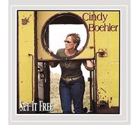 Cindy Boehler - Set It Free