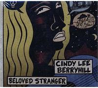 Cindy Lee Berryhill - Beloved Stranger