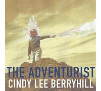 Cindy Lee Berryhill - The Adventurist