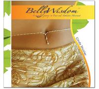 Cindy Shuster - BellyWisdom, a sensual journey to Peace and Authentic Movement (US Import)