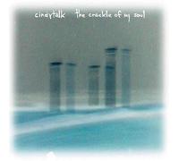 Cindytalk - Crackle of My Soul