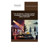 Cine de ficheras y destape español: sexualidad y transgresión en una cultura mercantil