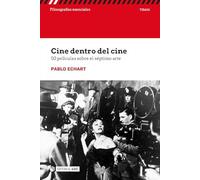 Cine dentro del cine: 50 películas sobre el séptimo arte: s/n (Filmografías Esenciales)