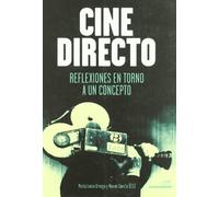 Cine directo : reflexiones en torno a un concepto