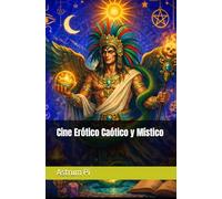 Cine Erótico Caótico y Místico