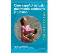 Cine Español Actual Patrimonio Autóctono Y Turismo (ebook)
