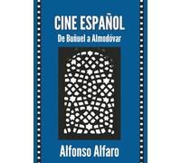 CINE ESPAÑOL: De Buñuel a Almodóvar