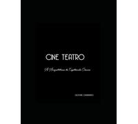 CINE TEATRO: A Arquitetura do Espetáculo Cênico