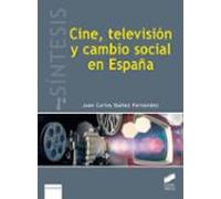 Cine, televisión y cambio social en España: 4 (Libros de Síntesis)