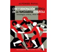 Cine Y Renovacion Estetica En La Vanguardia Española: Antologia Critic