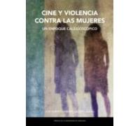 Cine Y Violencia Contra Las Mujeres. Un Enfoque Caleidoscópico