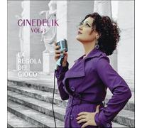 Cinedelik – La Regola Del Gioco Vol. 1