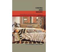 Cinema and Desire: Feminist Marxism and Cultural Politics in the Work of Dai Jinhua