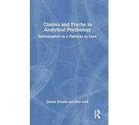 Cinema and Psyche in Analytical Psychology: Individuation as a Pathway to Love