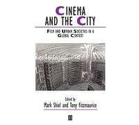 Cinema and the City: This Masquerading Age (IJURR Studies in Urban and Social Change Book Series)