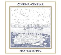 Cinema Cinema - Man Bites Dog [Vinilo]