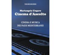 Cinema d’Ascolto: Cinema e Musica dei Paesi Mediterranei