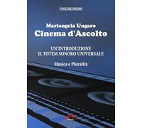 Cinema d’Ascolto: Un'introduzione Il totem sonoro universale
