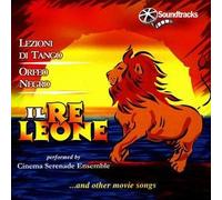 Cinema Serenade Ensamble - Il Re Leone