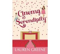 Cinema Serendipity: A Valentine's Day Novella (Greyridge)