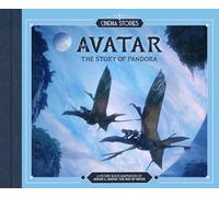 Cinema Stories: Avatar: A Picture Book Adaptation of Avatar & Avatar: The Way of Water