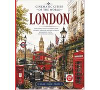 Cinematic Cities of the World: London: A Relaxing Adult Coloring Book Journey Through Historic Streets, Bookshops, Cafés, and Timeless London (Cinematic Cities of the World Coloring Books)
