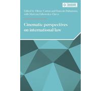 Cinematic Perspectives on International Law (Melland Schill Perspectives on International Law)