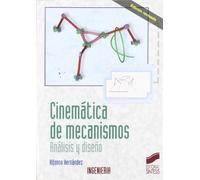 Cinemática de mecanismos: análisis y diseño: 21 (Síntesis ingeniería)