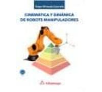Cinematica Y Dinamica De Robots Manipuladores