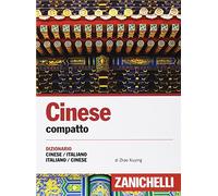 Cinese. Dizionario compatto cinese-italiano, italiano-cinese e conversazioni (I dizionari compatti)