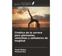 Cinética de la carrera para gimnastas, velocistas y saltadores de longitud