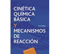Cinética Química Básica Y Mecanismos De Reacción