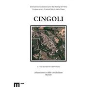 Cingoli. Atlante storico delle città italiane. Ediz. italiana e inglese
