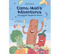 Cinna-Mon’s Adventures: Chasing The Apaprikan Dream