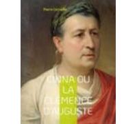 Cinna Ou La Clémence Dauguste (ebook)