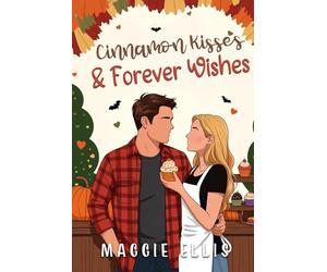 Cinnamon Kisses & Forever Wishes: The Thatcher Brothers of Acorn Field Heights: 2