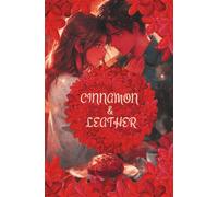 Cinnamon & Leather: A Cozy Kink Romance (Sugar & Spice: A Cozy Kink Romance Series)