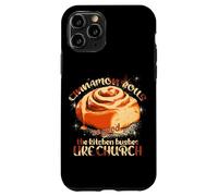 Cinnamon Rolls SO Good The Kitchen HUSHES Like Church Carcasa para iPhone 11 Pro