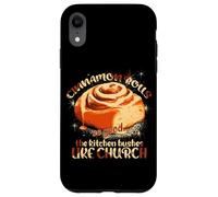 Cinnamon Rolls SO Good The Kitchen HUSHES Like Church Carcasa para iPhone XR