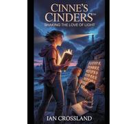 Cinne’s Cinders™: Shaking the Love of Light