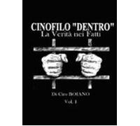 Cinofilo Dentro - La Verità Nei Fatti (ebook)