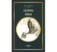 Cinq semaines en ballon: - Edition illustrée par 80 gravures