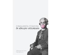 Cinquanta citazioni di sdegni vittoriani: Questo non è un libro di buone maniere: 50 sdegni vittoriani, serviti come tè delle cinque. Eleganti in ... sottile. (I libri che non ti amano)