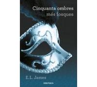 Cinquanta Ombres Mes Fosques (cinquanta Ombres 2)