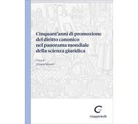 Cinquant'anni di promozione del diritto canonico nel panorama mondiale della scienza giuridica