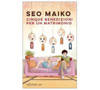 Cinque benedizioni per un matrimonio (Dal mondo)