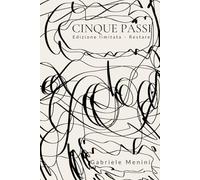 Cinque Passi: Fermarsi. Ascoltarsi. Tornare a sé.