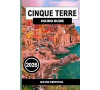 Cinque Terre Hiking Guide 2026